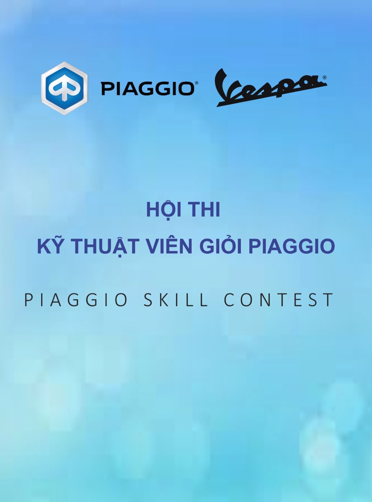 PIAGGIO VIỆT NAM TỔ CHỨC THÀNH CÔNG VÒNG CHUNG KẾT HỘI THI KỸ THUẬT VIÊN GIỎI PIAGGIO NĂM 2021 PIAGGIO VIỆT NAM TỔ CHỨC THÀNH CÔNG VÒNG CHUNG KẾT HỘI THI KỸ THUẬT VIÊN GIỎI PIAGGIO NĂM 2021